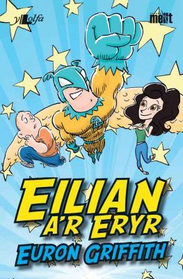 A picture of 'Eilian a'r Eryr (elyfr)' 
                      by Euron Griffith